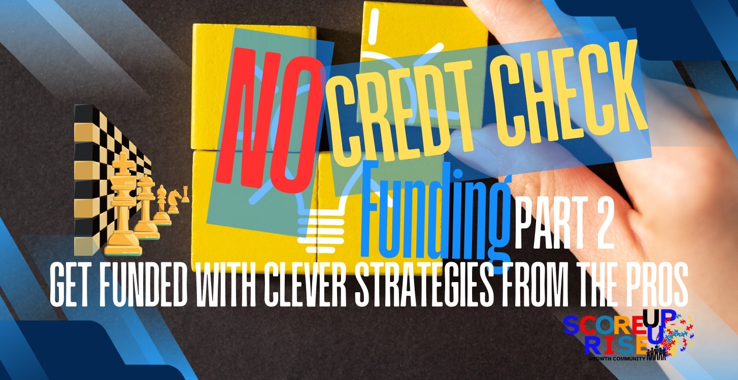 No Credit Check Money P2: Strategies from the Pros
