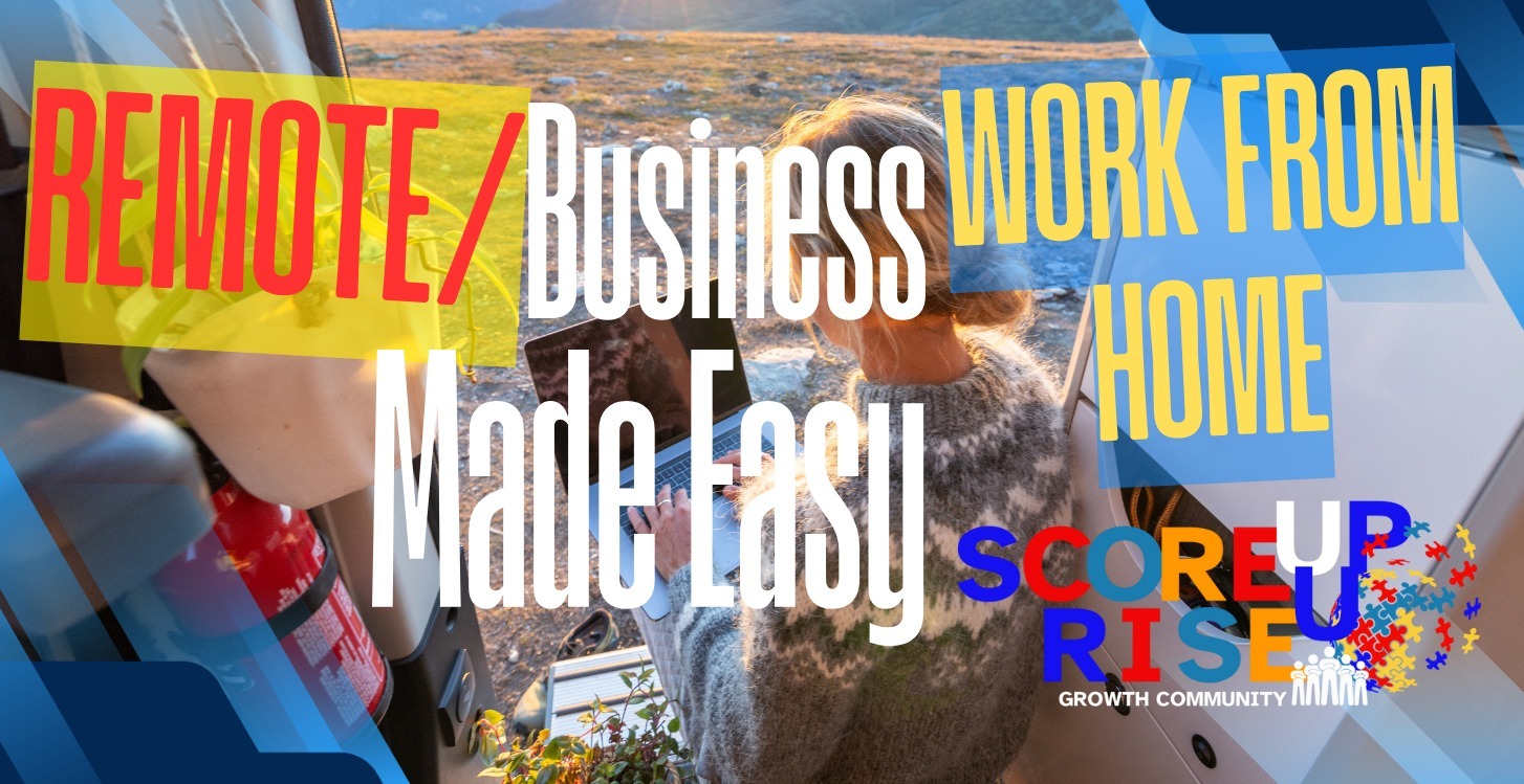 Remote/Business Work from home: Made Easy