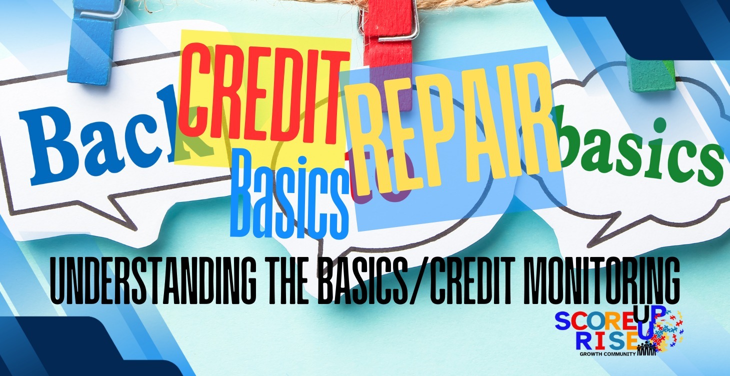 Credit Repair Basics: Understanding the Basics