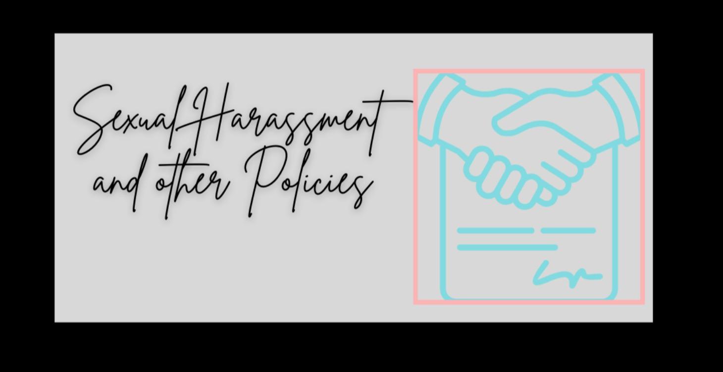 Sexual Harassment & Other Policies