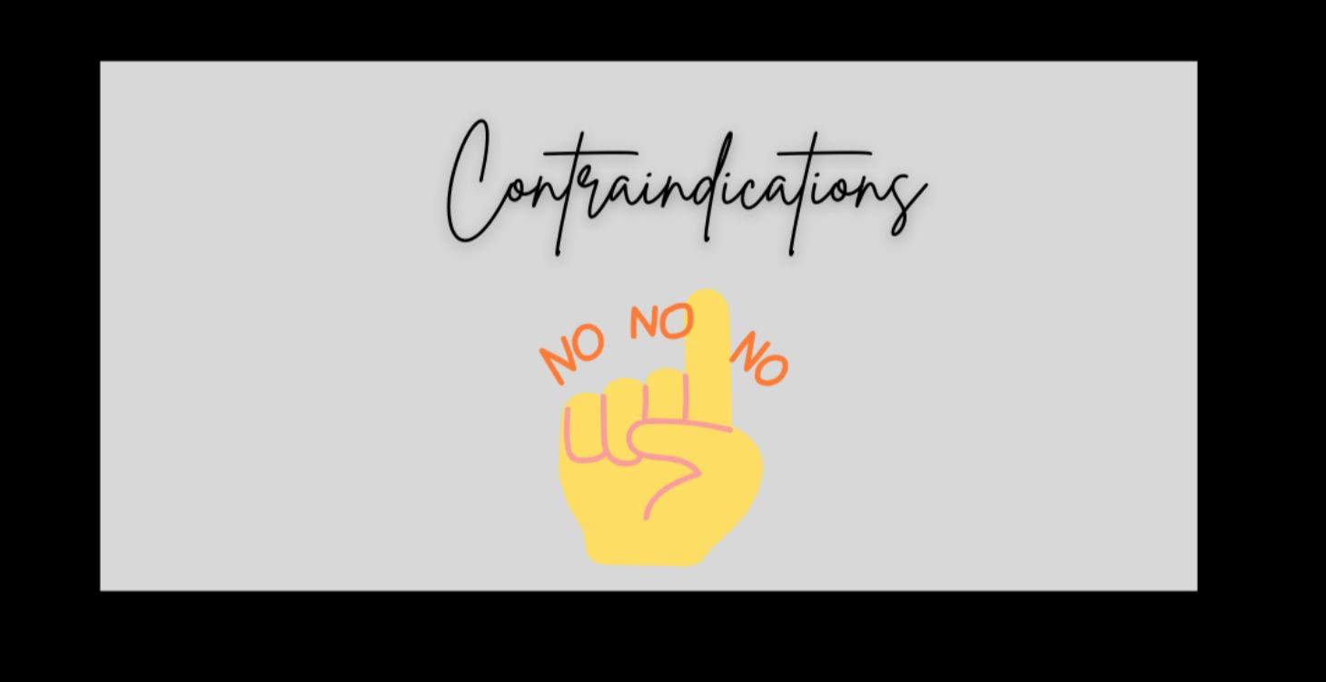 Contraindications