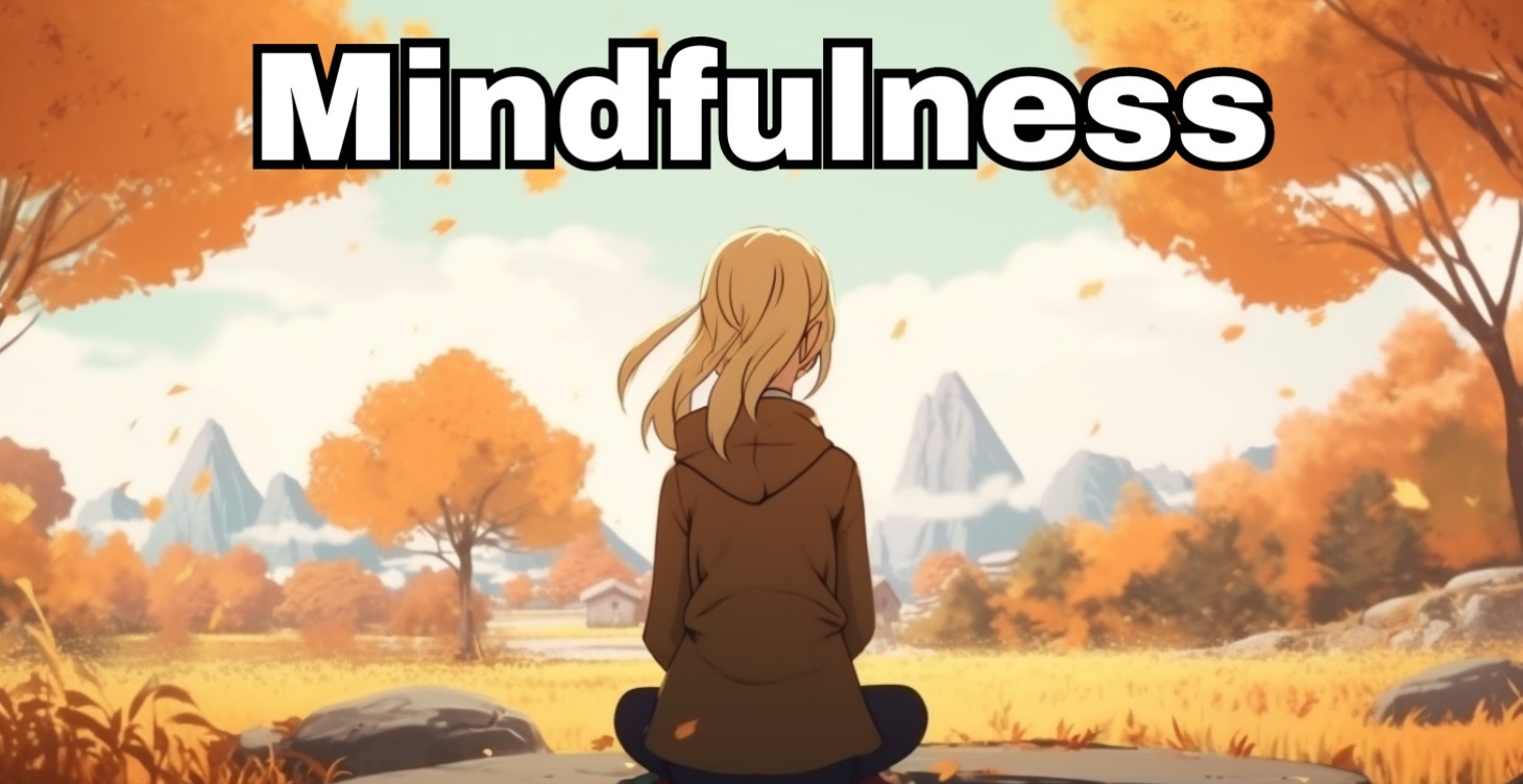 Mindfulness and Meditation