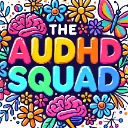 The AuDHD Squad