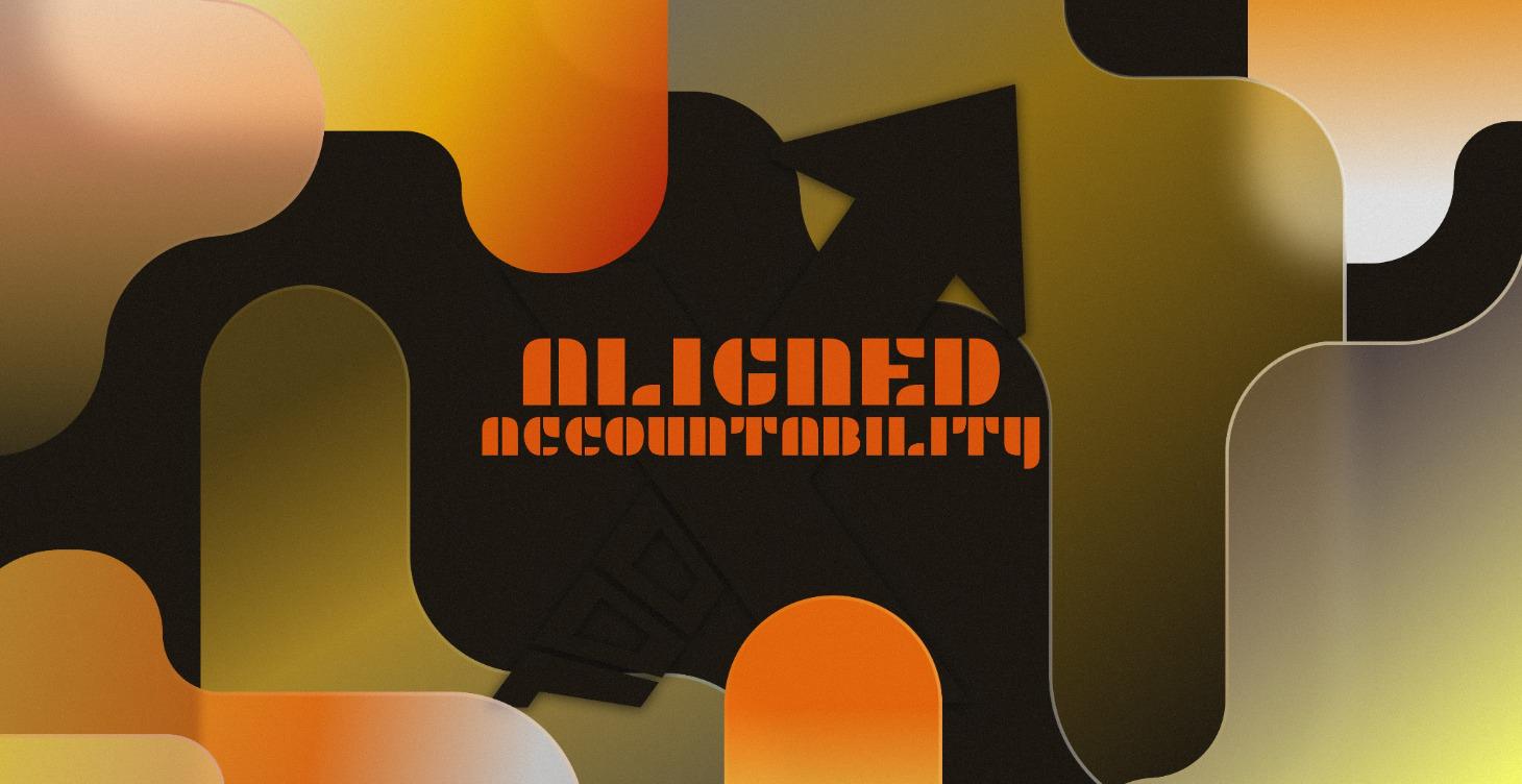 Aligned Accountability