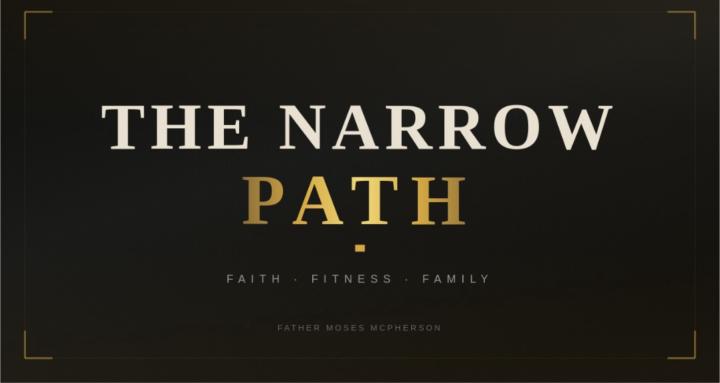 The Narrow Path