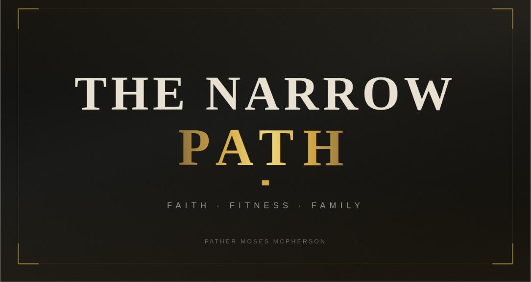 Brotherhood of The Narrow Path
