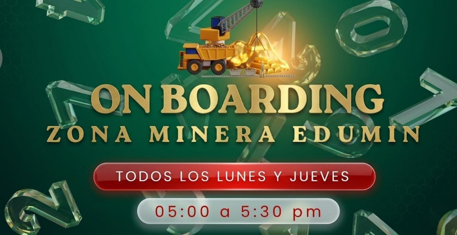 ON BOARDING- Conoce más de Zona Minera