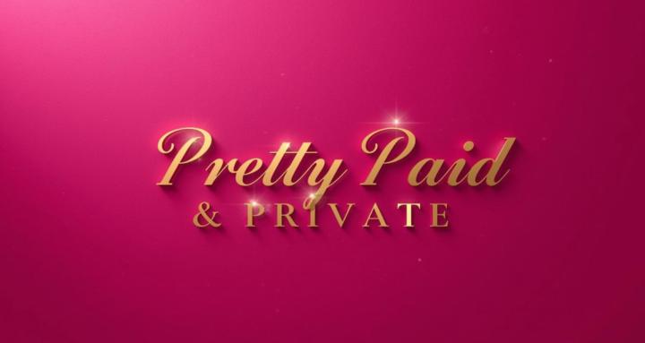 Pretty Paid & Private 