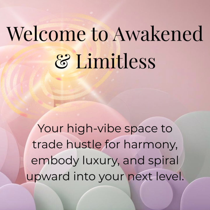 🌟 Welcome to Awakened & Limitless 🌟 (Start Here!)