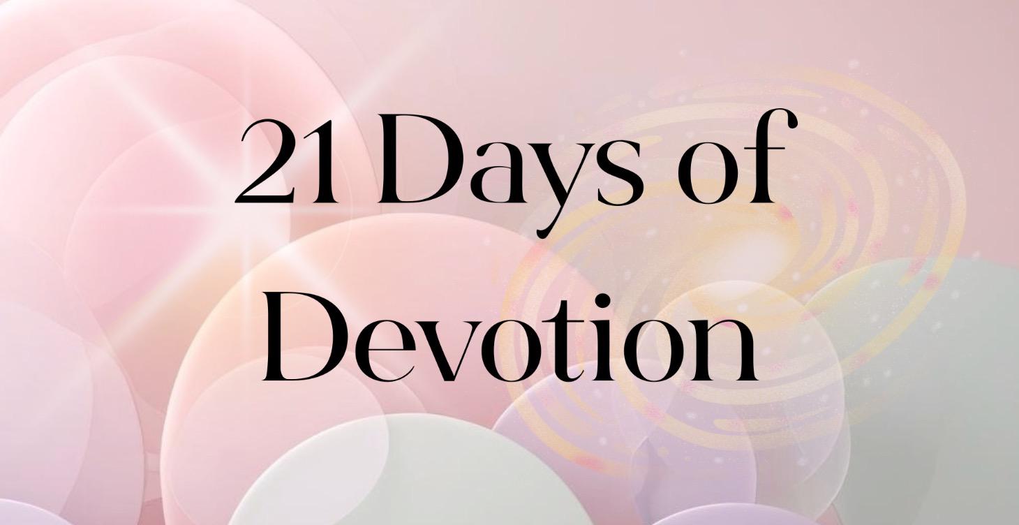 21 Days of Devotion