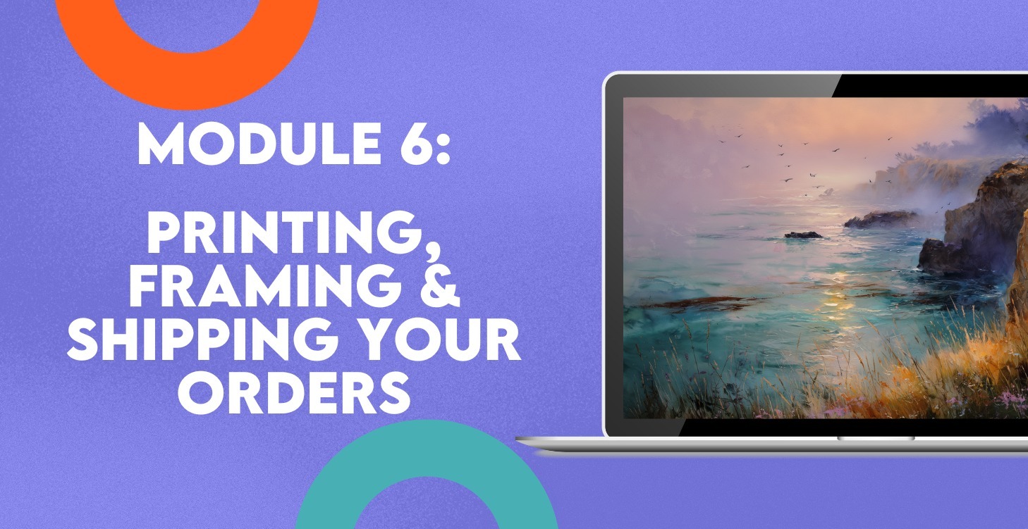 Printing, Framing, & Shipping