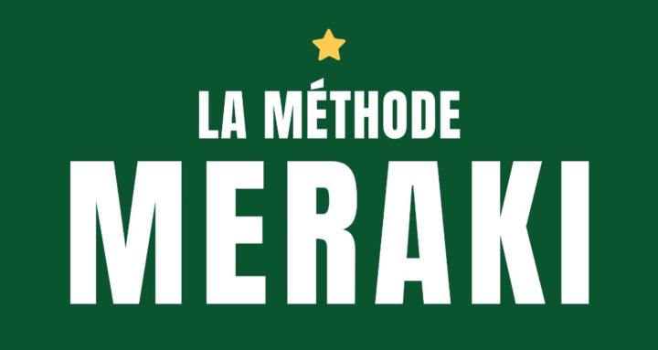 La Méthode MERAKI ⭐️