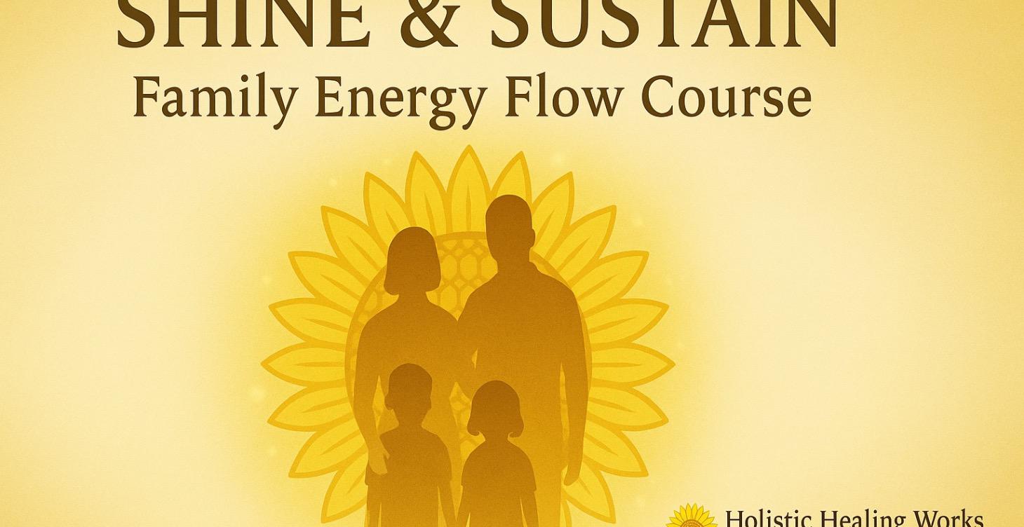 Shine & Sustain: Family Energy Flow Workbook