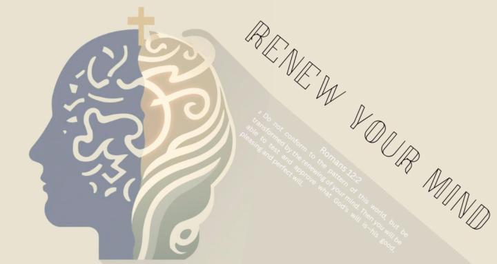 Renew Your Mind