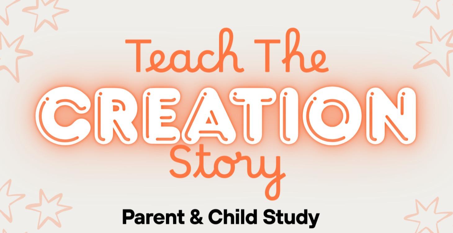 The Creation Story: Parent & Child Study