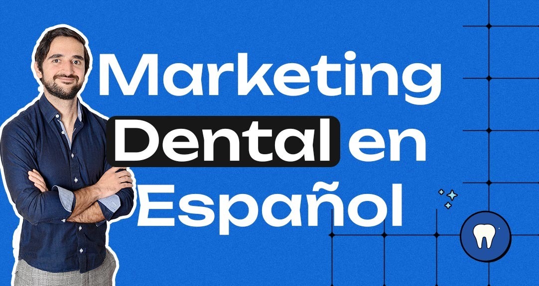Marketing Dental en Español