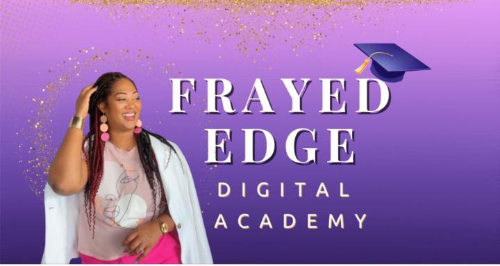 Frayed Edge Digital Academy