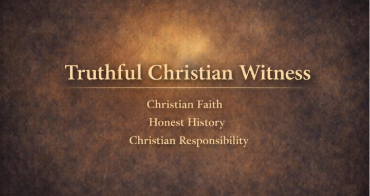 Truthful Christian Witness