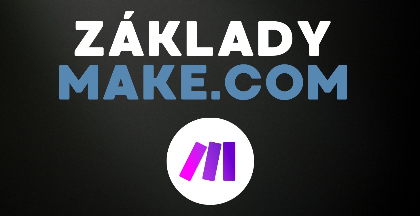 ⚙️Základe Make.com