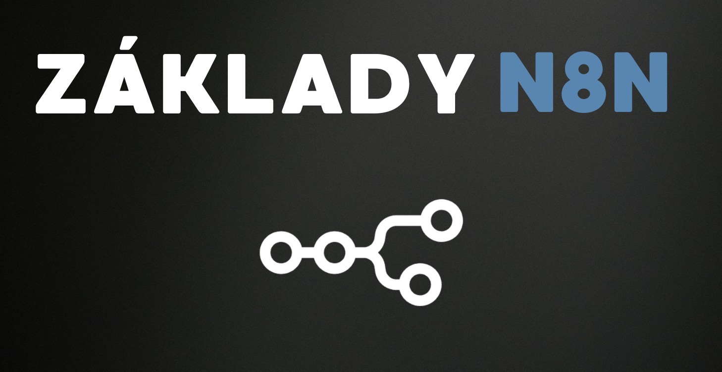 ⚙️Základy N8N
