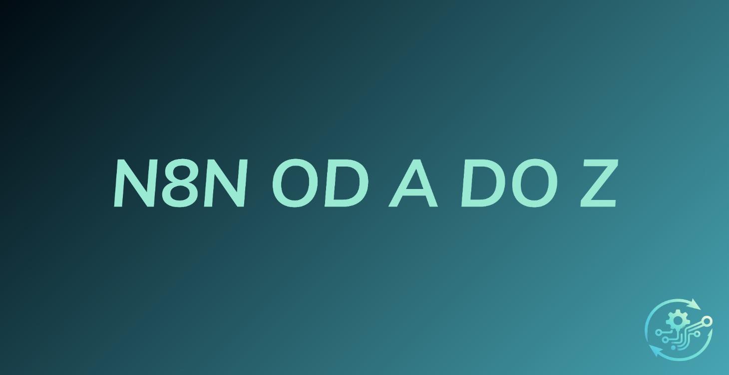 ⚙️N8N Komplexní Kurz