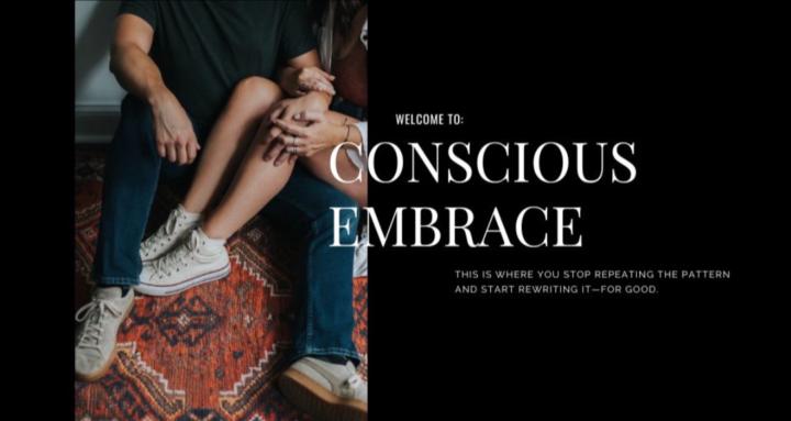 Conscious Embrace