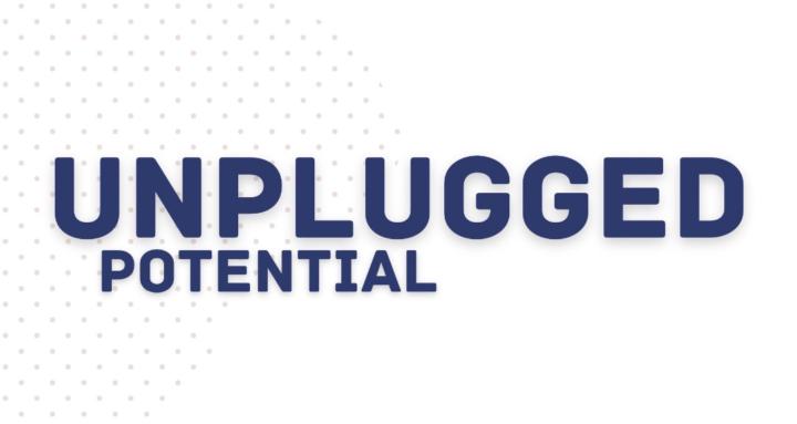 Unplugged Potential (Free)