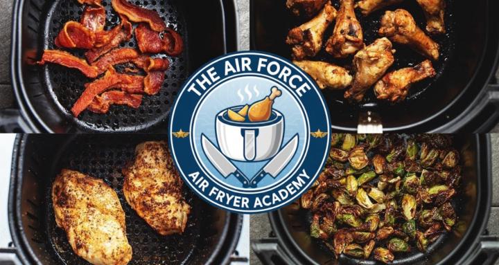 The Airforce Air Fryer Academy