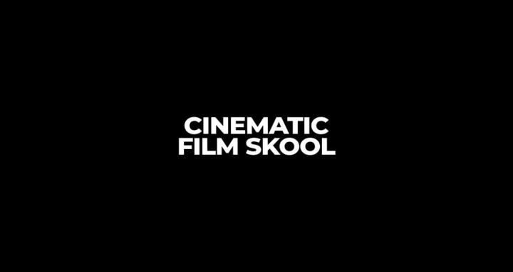 Cinematic Film Skool