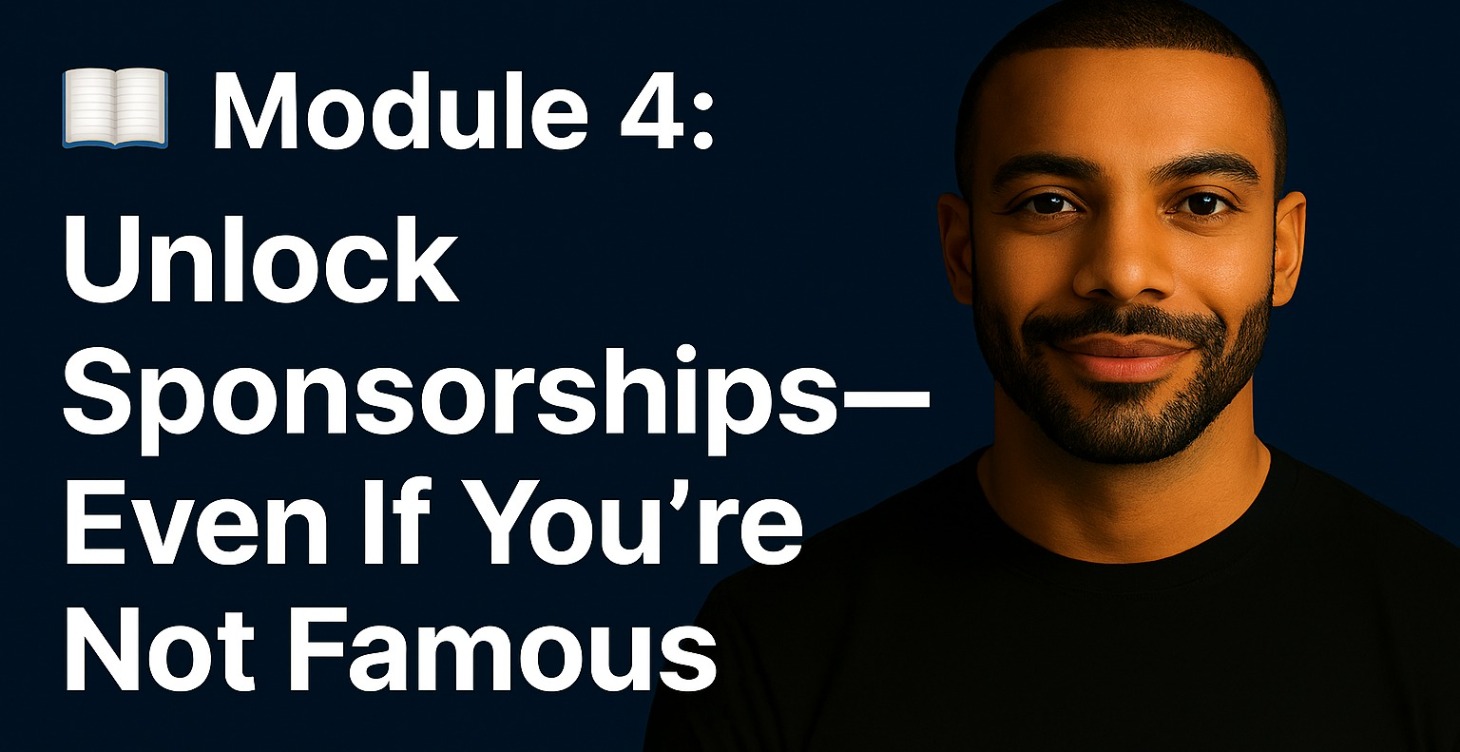 📚 Unlock Sponsorships—Even If You’re Not Famous