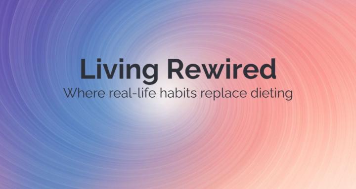 Living Rewired