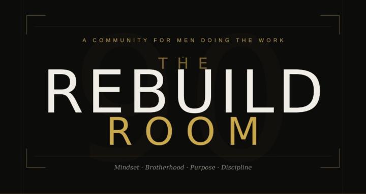 The Rebuild Room