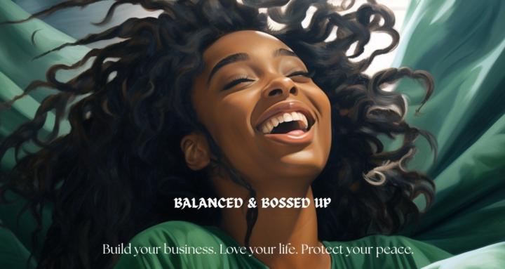 Balanced & Bossed Up