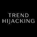 Trend Hijacking University 