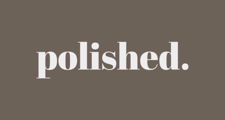 polished.