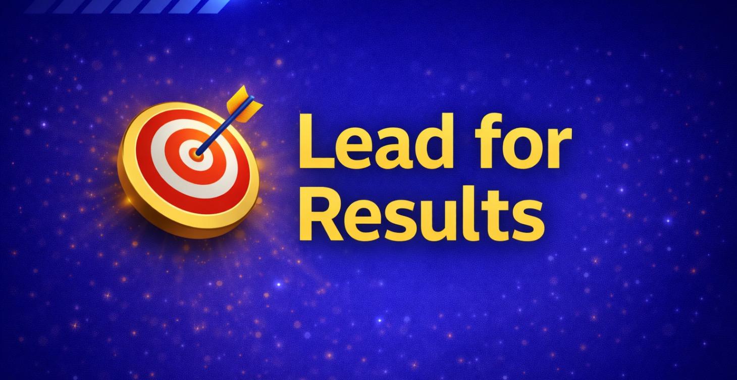 Module 3: Lead For Results