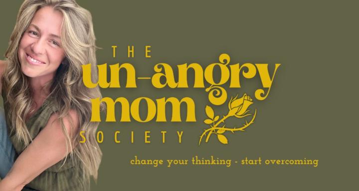 The Un-Angry Mom Society