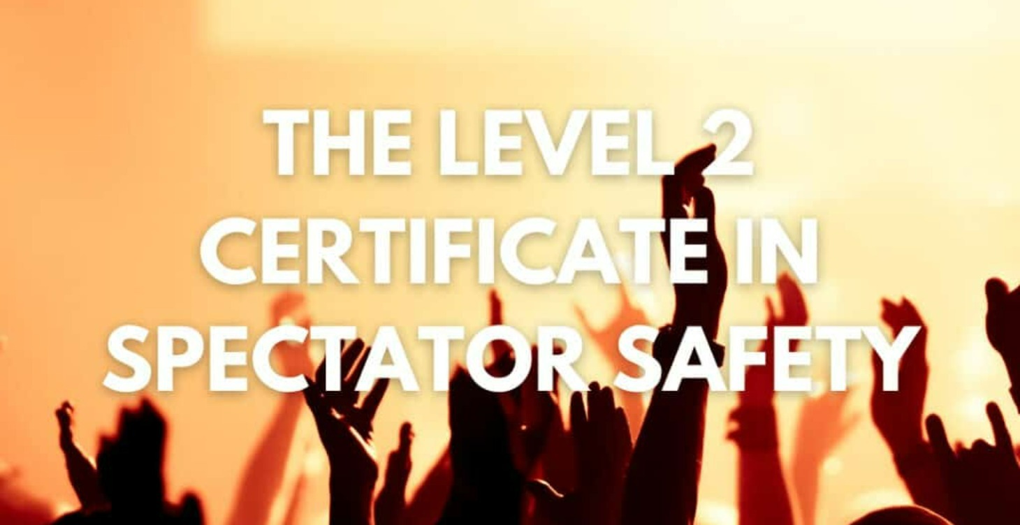 Level 2 Certificate In Spectator Safety