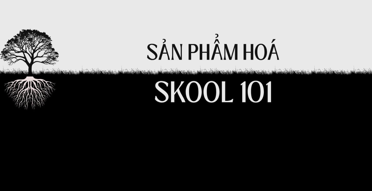 Làm giàu từ Skool 1.0