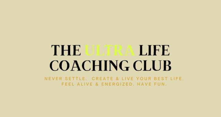 The ULTRA Life Coaching Club