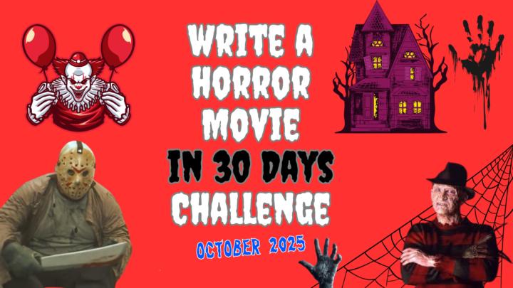 🎃 Write a Horror Movie in 30 Days Challenge! 🎬