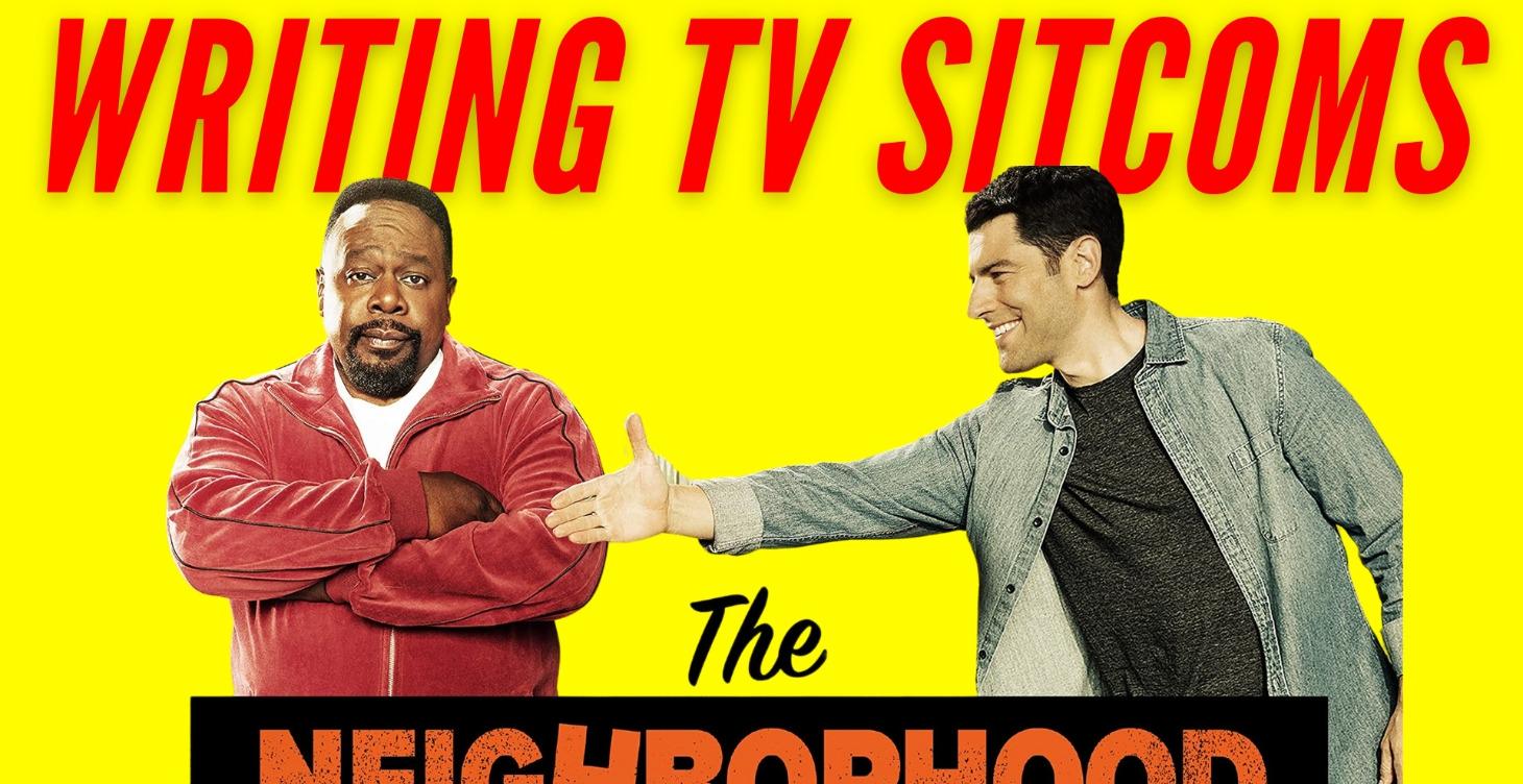 Sitcom Writing w/ The Neighborhood’s Malik S