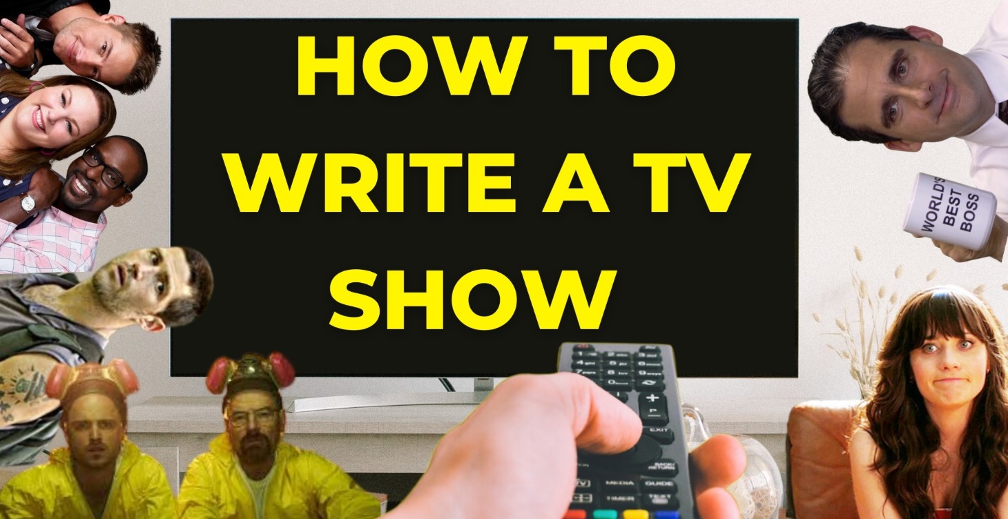 How To Write a TV Show – Writing a TV Pilot 🎬