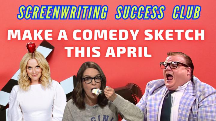 🎬 Make a Comedy Sketch This April!