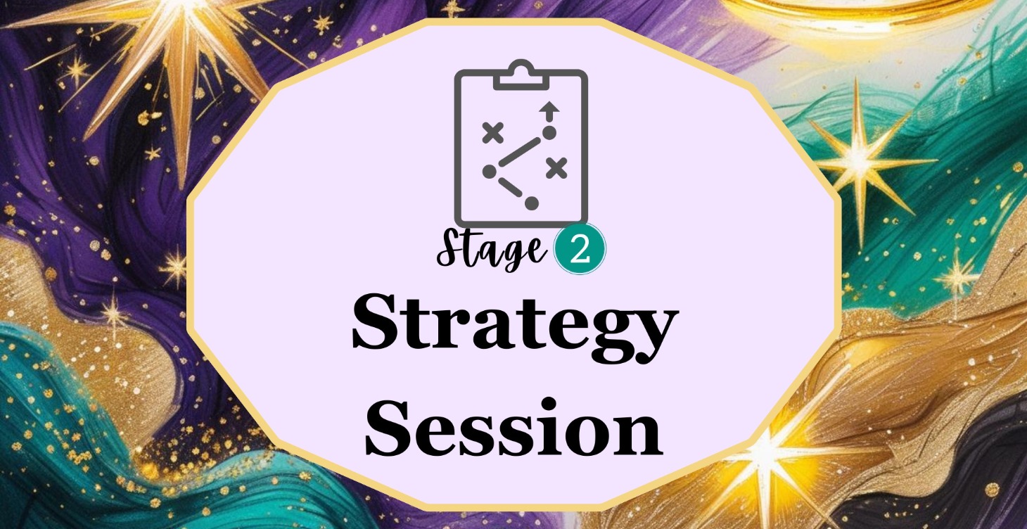 Stage 2 Strategy Session