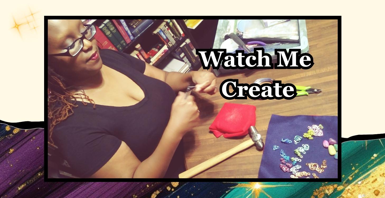 Watch Me Create