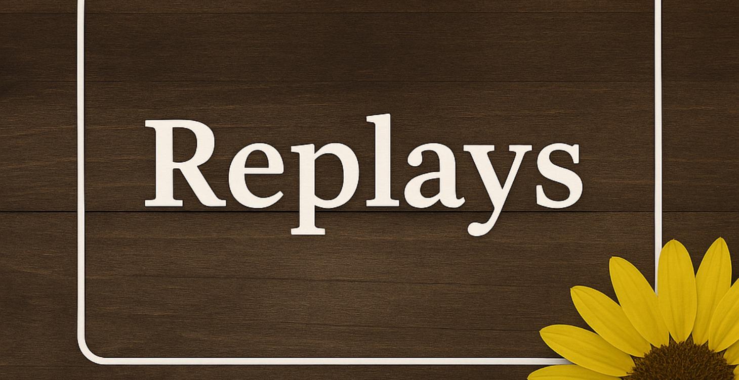 Replays