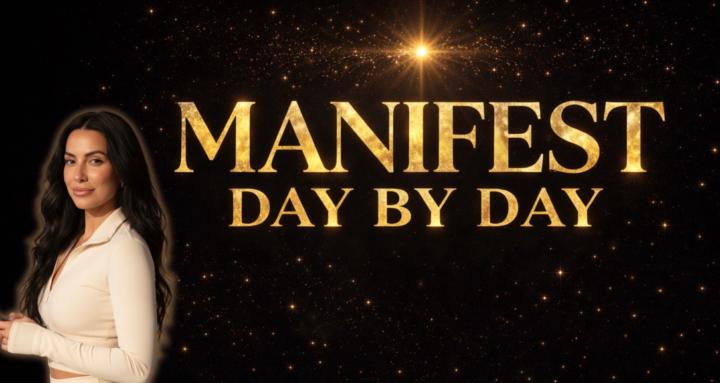Manifest Day by Day