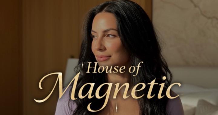 House Of Magnetic