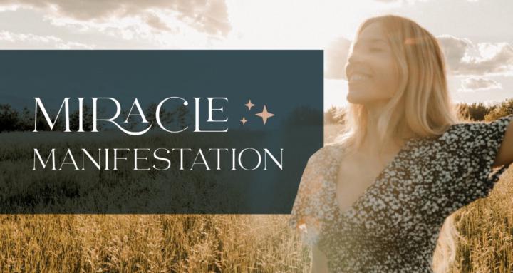 Miracle Manifestation